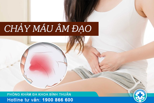 Chảy máu âm đạo bất thường phải làm sao?